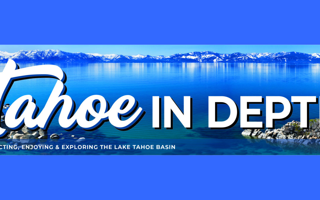Summer Issue of Tahoe In Depth Is Here
